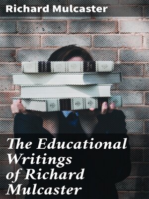 cover image of The Educational Writings of Richard Mulcaster